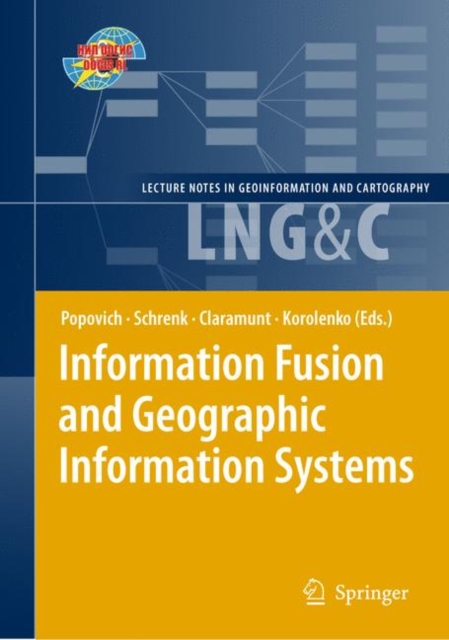 Information Fusion and Geographic Information Systems : Proceedings of the Fourth International Workshop, 17-20 May 2009, Hardback Book