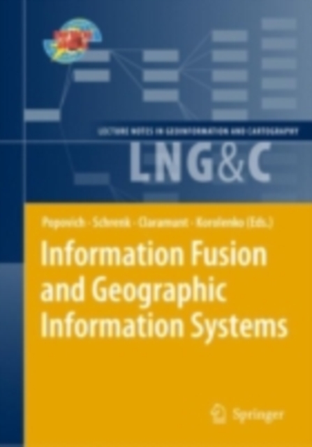 Information Fusion and Geographic Information Systems : Proceedings of the Fourth International Workshop, 17-20 May 2009, PDF eBook