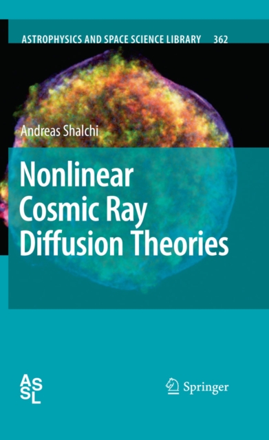 Nonlinear Cosmic Ray Diffusion Theories, PDF eBook