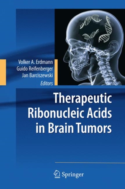 Therapeutic Ribonucleic Acids in Brain Tumors, Hardback Book