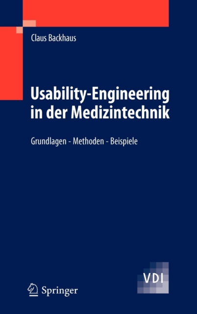 Usability-Engineering in der Medizintechnik : Grundlagen - Methoden - Beispiele, Hardback Book