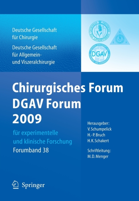 Chirurgisches Forum Und Dgav 2009 : Fur Experimentelle Und Klinische Forschung 126.Kongress Der Deutschen Gesellschaft Fur Chirurgie, Munchen, 28.4.-1.5.2009, Paperback / softback Book