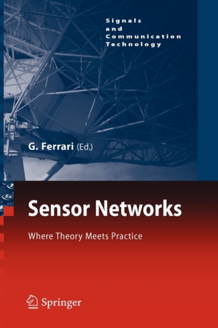 Sensor Networks : Where Theory Meets Practice, Hardback Book