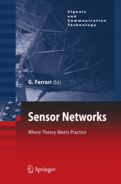 Sensor Networks : Where Theory Meets Practice, PDF eBook