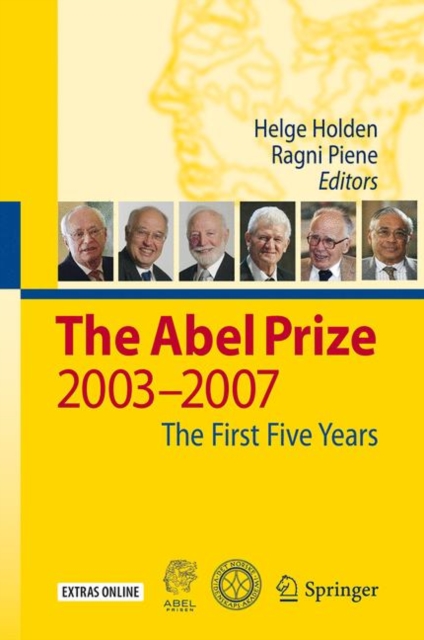 The Abel Prize : 2003-2007 The First Five Years, PDF eBook