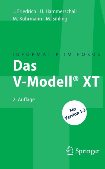Das V-Modell(r) XT : Fur Projektleiter Und Qs-Verantwortliche Kompakt Und UEbersichtlich, Paperback / softback Book