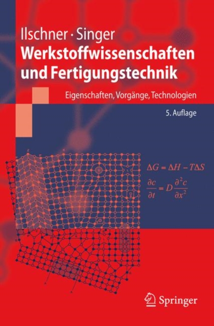Werkstoffwissenschaften Und Fertigungstechnik : Eigenschaften, Vorgange, Technologien, Paperback / softback Book