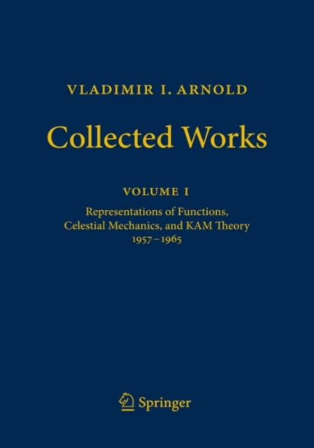 Vladimir I. Arnold - Collected Works : Representations of Functions, Celestial Mechanics, and KAM Theory 1957-1965, PDF eBook