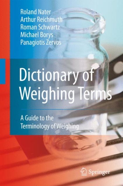 Dictionary of Weighing Terms : A Guide to the Terminology of Weighing, Hardback Book