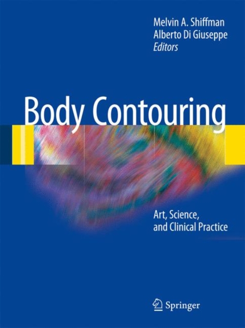 Body Contouring : Art, Science, and Clinical Practice, Hardback Book