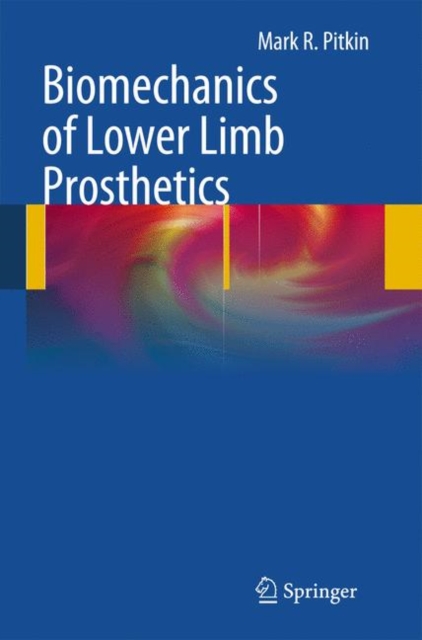 Biomechanics of Lower Limb Prosthetics, Hardback Book