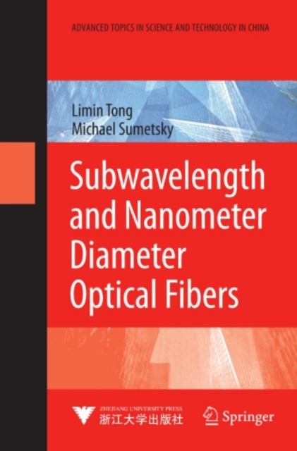 Subwavelength and Nanometer Diameter Optical Fibers, PDF eBook