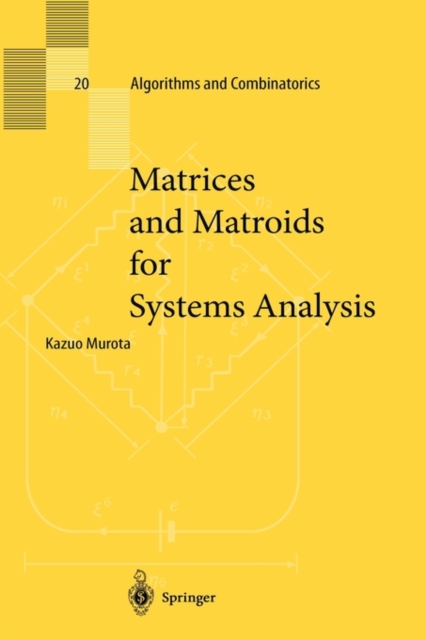 Matrices and Matroids for Systems Analysis, Paperback / softback Book