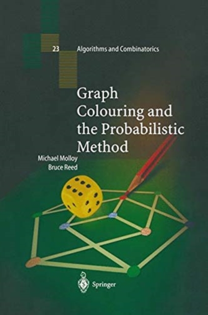 Graph Colouring and the Probabilistic Method, Paperback / softback Book