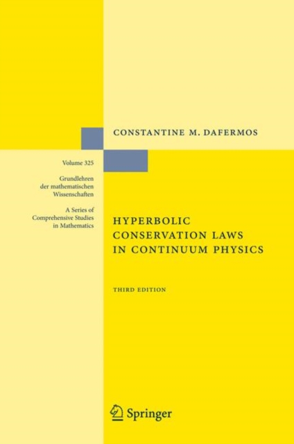 Hyperbolic Conservation Laws in Continuum Physics, Hardback Book
