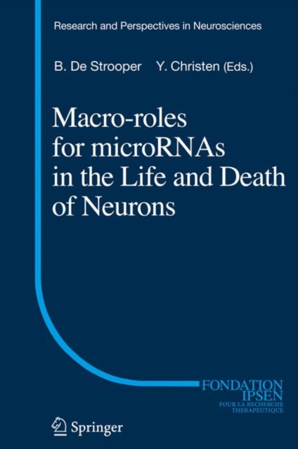 Macro Roles for MicroRNAs in the Life and Death of Neurons, Hardback Book