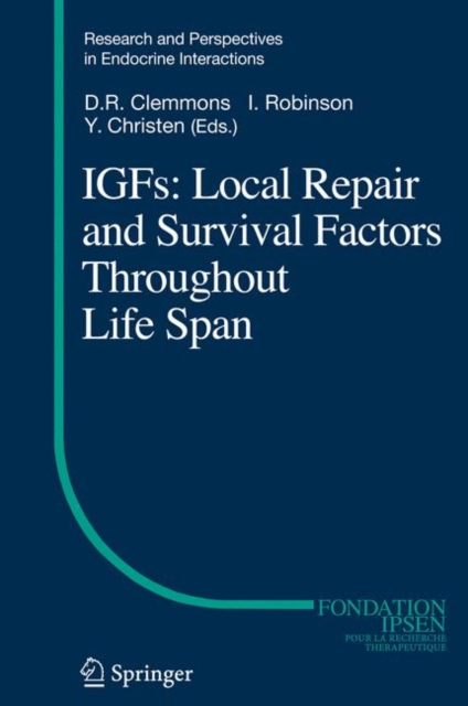 IGFs:Local Repair and Survival Factors Throughout Life Span, Hardback Book