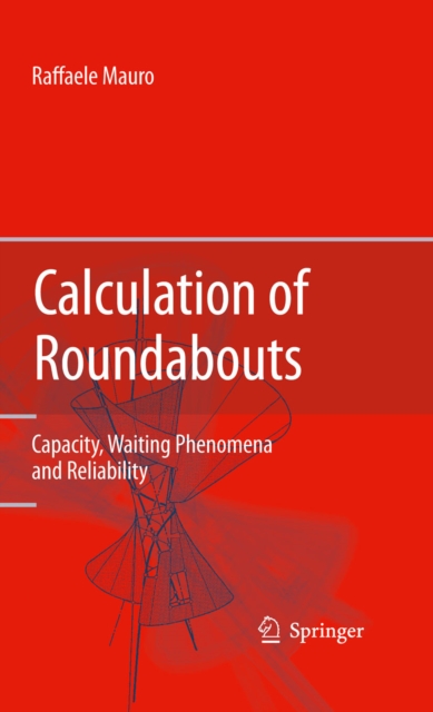 Calculation of Roundabouts : Capacity, Waiting Phenomena and Reliability, PDF eBook