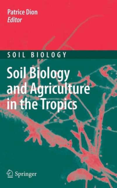 Soil Biology and Agriculture in the Tropics, Hardback Book