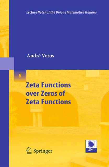 Zeta Functions over Zeros of Zeta Functions, PDF eBook
