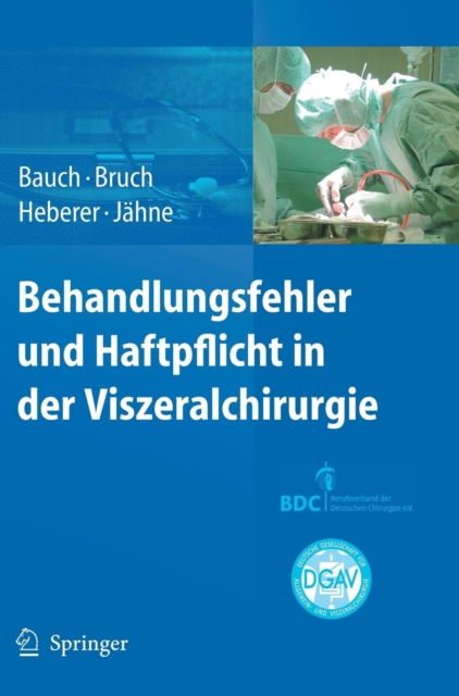 Behandlungsfehler und Haftpflicht in der Viszeralchirurgie, Hardback Book