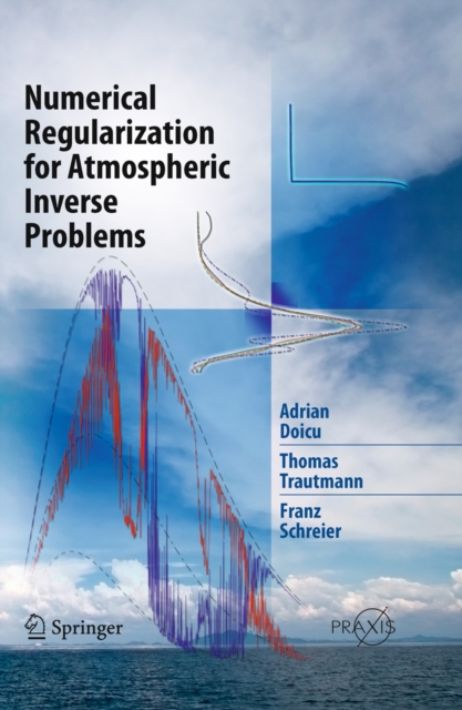 Numerical Regularization for Atmospheric Inverse Problems, PDF eBook