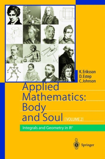 Applied Mathematics: Body and Soul : Volume 2: Integrals and Geometry in IRn, Paperback / softback Book