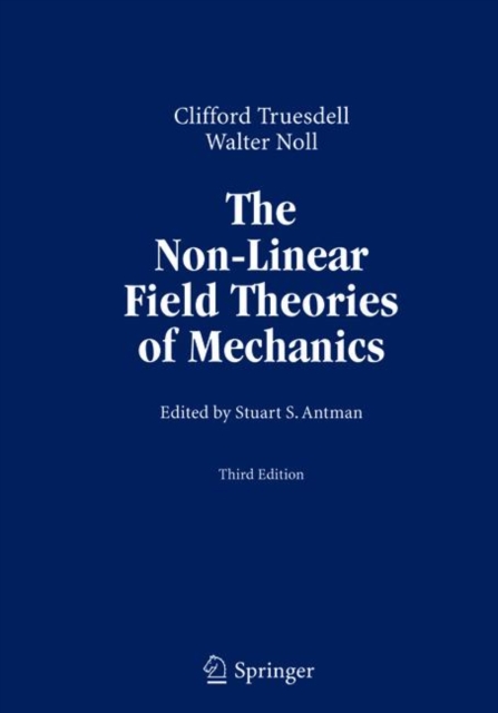 The Non-Linear Field Theories of Mechanics, Paperback / softback Book