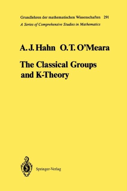 The Classical Groups and K-Theory, Paperback / softback Book