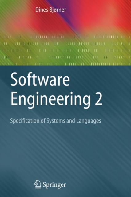 Software Engineering 2 : Specification of Systems and Languages, Paperback / softback Book