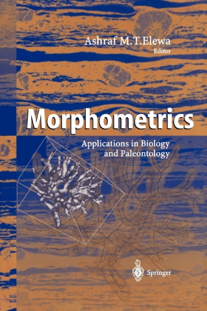 Morphometrics : Applications in Biology and Paleontology, Paperback / softback Book