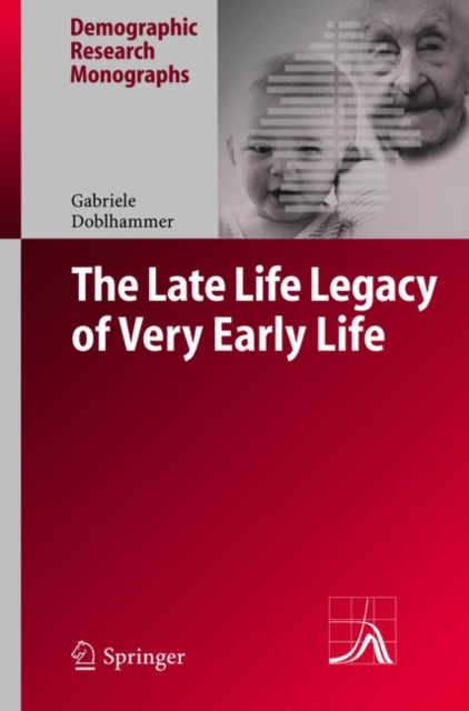The Late Life Legacy of Very Early Life, Paperback / softback Book