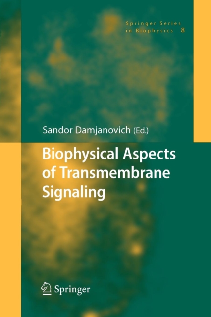 Biophysical Aspects of Transmembrane Signaling, Paperback / softback Book