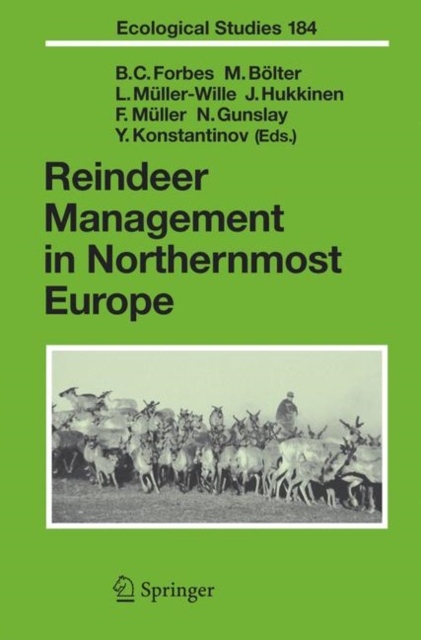 Reindeer Management in Northernmost Europe : Linking Practical and Scientific Knowledge in Social-Ecological Systems, Paperback / softback Book