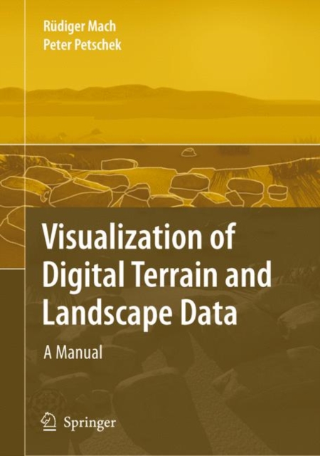 Visualization of Digital Terrain and Landscape Data : A Manual, Paperback / softback Book