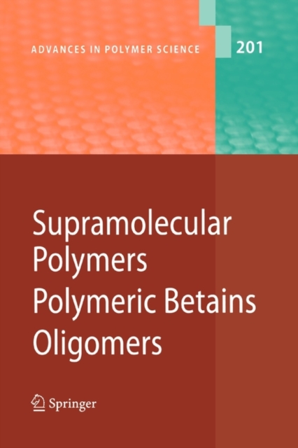 Supramolecular Polymers/Polymeric Betains/Oligomers, Paperback / softback Book