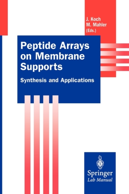 Peptide Arrays on Membrane Supports : Synthesis and Applications, Paperback / softback Book