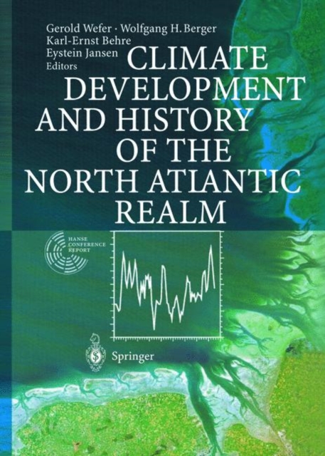 Climate Development and History of the North Atlantic Realm, Paperback / softback Book