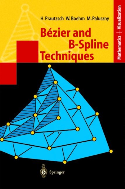 Bezier and B-Spline Techniques, Paperback / softback Book