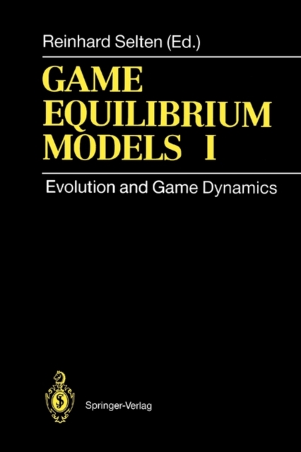 Game Equilibrium Models I : Evolution and Game Dynamics, Paperback / softback Book