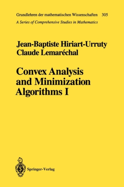 Convex Analysis and Minimization Algorithms I : Fundamentals, Paperback / softback Book
