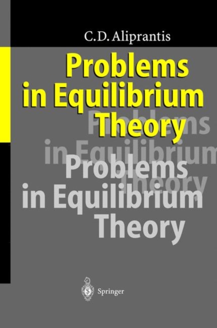 Problems in Equilibrium Theory, Paperback / softback Book