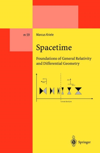 Spacetime : Foundations of General Relativity and Differential Geometry, Paperback / softback Book