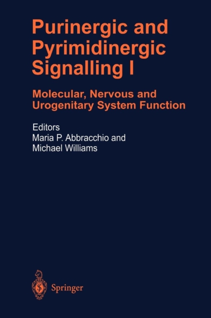 Purinergic and Pyrimidinergic Signalling : Molecular, Nervous and Urogenitary System Function, Paperback / softback Book