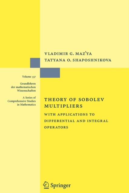Theory of Sobolev Multipliers : With Applications to Differential and Integral Operators, Paperback / softback Book