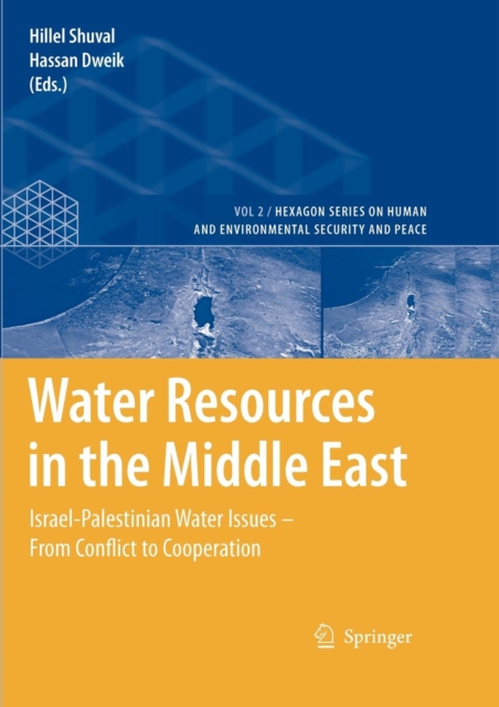 Water Resources in the Middle East : Israel-Palestinian Water Issues - From Conflict to Cooperation, Paperback / softback Book