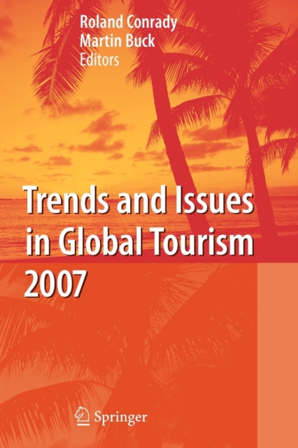 Trends and Issues in Global Tourism 2007, Paperback / softback Book
