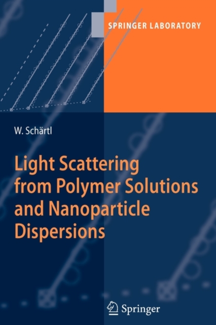 Light Scattering from Polymer Solutions and Nanoparticle Dispersions, Paperback / softback Book