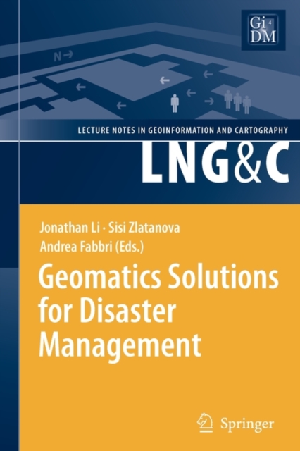 Geomatics Solutions for Disaster Management, Paperback / softback Book