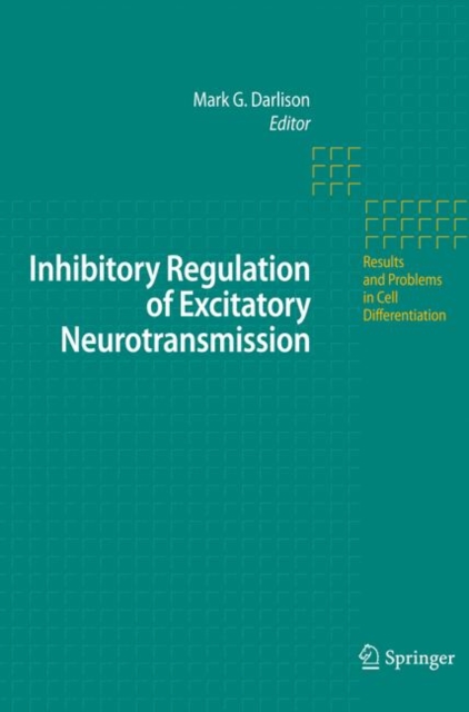 Inhibitory Regulation of Excitatory Neurotransmission, Paperback / softback Book